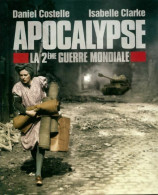 Apocalypse (2009) De Isabelle Costelle - Guerre 1939-45