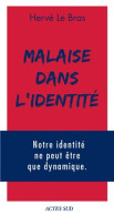 Malaise Dans L'identité (2017) De Hervé Le Bras - Sciences