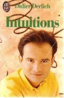 Intuitions (1992) De Didier Derlich - Geheimleer