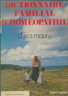Dictionnaire Familial D'homéopathie (1979) De Dr E.A. Maury - Health