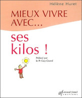 Mieux Vivre Avec Quelques Kilos En Trop (2004) De Hélène Huret - Gezondheid