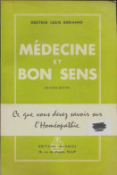 Médecine Et Bon Sens (1956) De Louis Borianne - Santé