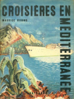 Croisières En Méditerranée (1953) De Maurice Ricord - Aardrijkskunde