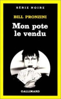 Mon Pote Le Vendu (1983) De Bill Pronzini - Andere & Zonder Classificatie