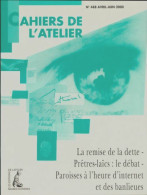 Les Cahiers De L'atelier N°488 : La Remise De La Dette (2000) De Collectif - Sin Clasificación