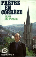 Prêtre En Corrèze (1979) De Jean Espinasse - Godsdienst