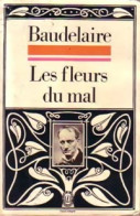 Les Fleurs Du Mal (1976) De Charles Baudelaire - Andere & Zonder Classificatie