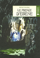 Le Prince D'ébène (2006) De Michel Honaker - Toverachtigroman