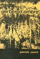 Gerbes D'ombre (1983) De Gabrielle Peretti - Autres & Non Classés