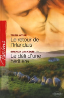 Le Retour De L'Irlandais / Le Défi D'une Héritière (2008) De Trish Jackson - Romantiek