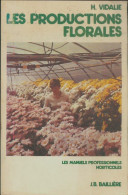 Les Productions Florales (1979) De Henri Vidalie - Nature