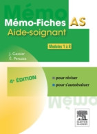 Mémo-fiches AS Modules 1 à 8 - Aide-soignant (2013) De Jacqueline Gassier - 18 Anni E Più