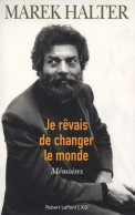 Je Rêvais De Changer Le Monde (2019) De Marek Halter - Biografía