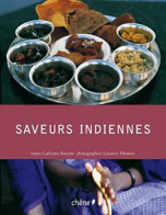 Saveurs Indiennes (2010) De Catherine Bourzat - Gastronomie