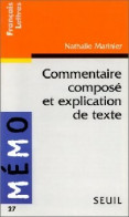 Commentaire Composé Et Explication De Texte (1996) De Nathalie Marinier - Otros & Sin Clasificación