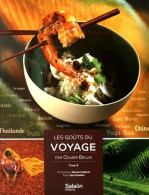 Les Goûts Du Voyage : Tome II (2016) De Olivier Bellin - Gastronomie