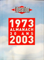 Libération 1973-2003 : Almanach Des 30 Ans (2003) De Serge July - Film/ Televisie