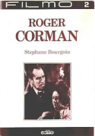 Roger Corman (1983) De Stéphane Bourgoin - Films