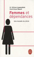 Femmes Et Dépendances (2008) De William Lowenstein - Santé