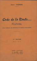 Code De La Route Fluvial (1964) De H. Vagnon - Boten