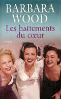 Les Battements Du Coeur (2011) De Barbara Wood - Romantique