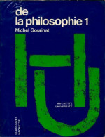 De La Philosophie Tome I (1980) De Michel Gourinat - Psychologie/Philosophie