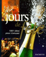 Jours De Fête - 1001 Idées Pour S'amuser (1999) De Lucy Knox - Garten