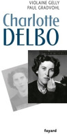 Charlotte Delbo (2013) De Violaine Gelly - Biografía