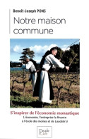 Notre Maison Commune - S'inspirer De L'économie Monastique (2020) De Benoît-Joseph Pons - Natuur