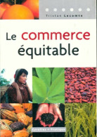 Le Commerce équitable (2004) De Tristan Lecomte - Natur
