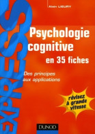 Psychologie Cognitive - Des Principes Aux Applications : Des Principes Aux Applications (2005) De - Psychologie & Philosophie