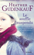 Le Souffle Suspendu (2013) De Heather Gudenkauf - Romantique