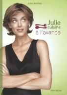 Julie Cuisine à L'avance (2008) De Julie Andrieu - Gastronomie