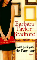 Les Pièges De L'amour (2012) De Barbara Taylor Bradford - Romantique