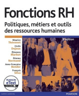 Fonctions Rh + Etext : Politiques Métiers Et Outils Des Ressources Humaines (2012) De Maurice Thévenet - Contabilità/Gestione