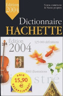 Dictionnaire Hachette Illustré 2004 (2003) De Collectif - Dictionaries