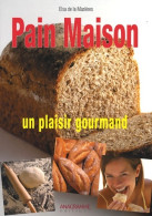 Pain Maison : Un Plaisir Gourmand (2008) De Elsa De La Mazières - Gastronomie