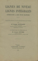 Lignes De Niveau, Lignes Intégrales (1937) De Georges Bouligand - Wetenschap