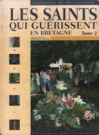 Les Saint Qui Guérissent En Bretagne Tome II (2001) De Hippolyte Gancel - Religión