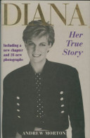 Diana. Her True Story - In Her Own Words (1993) De Andrew Morton - Biografía