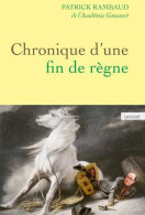 Chronique D'une Fin De Règne (2017) De Patrick Rambaud - Politik