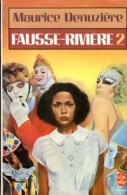 Fausse-rivière Tome II (1985) De Maurice Denuzière - Romantique