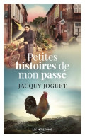 Petites Histoires De Mon Passé (2021) De Jacquy Joguet - Historique