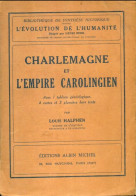 Charlemagne Et L'empire Carolingien (1947) De Louis Halphen - Geschichte