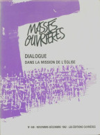 Masses Ouvrières N°446 : Dialogue, Dans La Mission De L'église (1992) De Collectif - Sin Clasificación