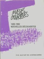 Masses Ouvrières N°444 : 1492 - 1992 Nouvelles Découvertes (1992) De Collectif - Sin Clasificación