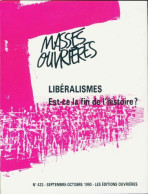 Masses Ouvrières N°433 : Libéralismes, Est-ce La Fin De L'histoire ? (1990) De Collectif - Sin Clasificación