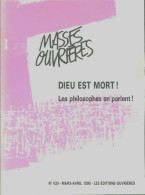 Masses Ouvrières N°430 : Dieu Est Mort ! Les Philosophes En Parlent ! (0) De Collectif - Non Classés