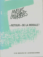 Masses Ouvrières N°436 : Retour De La Morale ? (1991) De Collectif - Sin Clasificación