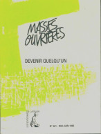 Masses Ouvrières N°461 : Devenir Quelqu'un (1995) De Collectif - Zonder Classificatie